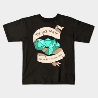 Tabletop RPG - Games Master - The Dice Giveth And The Dice Taketh Away Kids T-Shirt